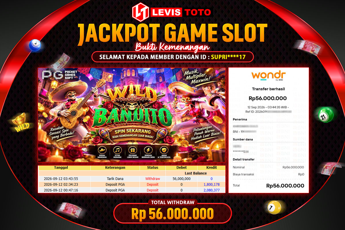 LEVISTOTO - BAYAR JACKPOT SLOT WILD BANDITO TOTAL RP.56.000.000 | DIBAYAR LUNAS