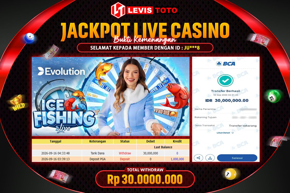 LEVISTOTO - BAYAR JACKPOT LIVE CASINO ICE FISHING TOTAL RP.30.000.000 | DIBAYAR LUNAS