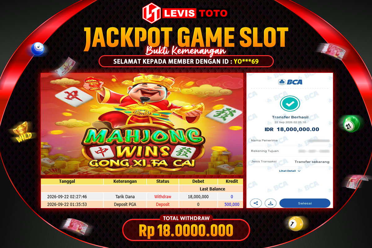 LEVISTOTO - BAYAR JACKPOT SLOT MAHJONG WINS GONG XI FA CAI TOTAL RP.18.000.000 | DIBAYAR LUNAS